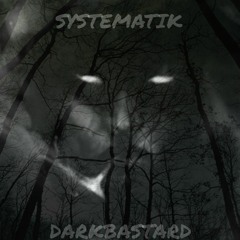 SYSTEMATIK -Schatten Darktechno