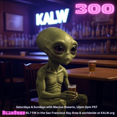 #300 • Live on KALW 91.7 FM San Francisco Bay Area • June 15, 2025