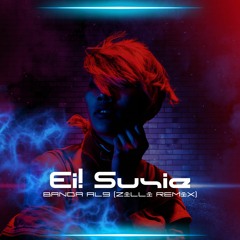 Banda AL9- Ei! Susie (Zilli Remix) [FREE DOWNLOAD]