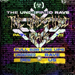 {The Undefined Rave} [VII]