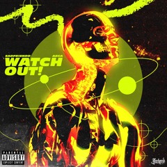 Aega x Sadfriendd - Watch Out !