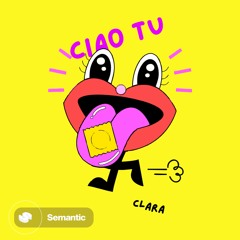 Clara - Ciao Tu