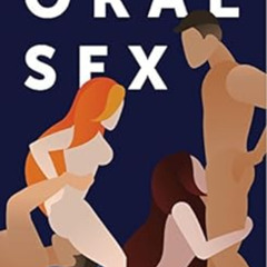 [Get] PDF 💏 Oral sex: 10 blowjob and 10 cunnilingus techniques by Maksym Percheklii,