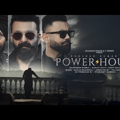 POWERHOUSE (SONG) SANJAY DUTT  AMRIT MAAN  BHUPINDER BABBAL  MANAN BHARDWAJ  BHUSHAN KUMAR