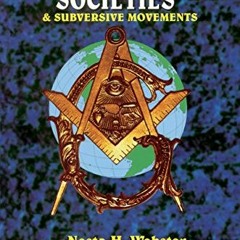 [Free] KINDLE 🗃️ Secret Societies & Subversive Movements by  Nesta H. Webster PDF EB