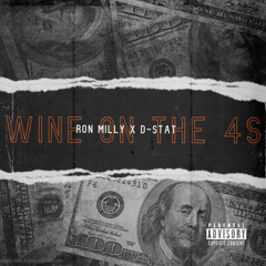 Wine on the 4s (Feat. D-Stat)