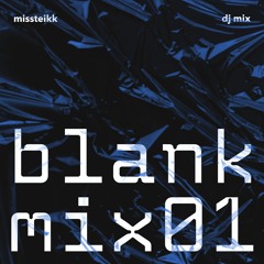 blank:mix #01 - Missteikk
