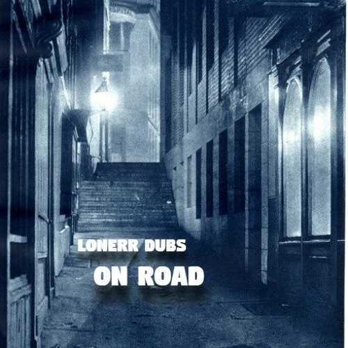 LONERR - ON ROAD (FREE DOWNLOAD)
