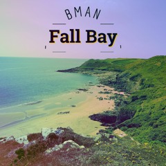 Bman - Fall Bay