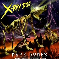 X-Ray Dog - Revenge Comes Knocking