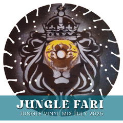 JUNGLE FARI - Jungle Vinyl Mix July 2025
