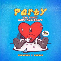 Party - B. Bunny Ft. R. Alejandro (Cachengue Remix) NovaFxDj & DjCoco 22k