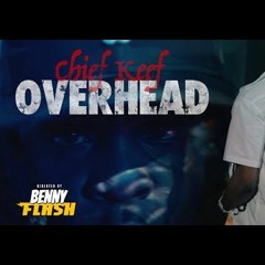 Chief Keef - Overhead