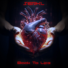 Back To Life (Instrumental) - SERKL [EHS] *3/15/25 EDITED*