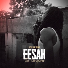 Eesah & Little Lion Sound - Mixtape - The Conqueror - 100% Dubplate