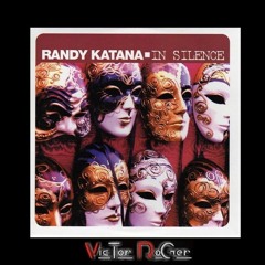 >> Randy Katana - In Silence - Victor Roger Groovedit 2023 <<