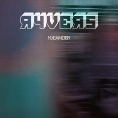 samatape013 | Ryvers - Maeander [snippets]