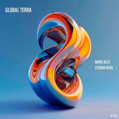 Marc Alex, Steban Rush - Global Terra (Original Mix)