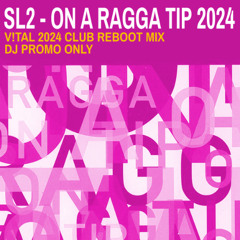 SL2 - Ragga Tip (V!TAL Remix)
