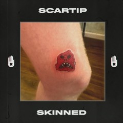 Scartip - Skinned