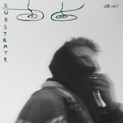 Substrate / vol.1 / JdB