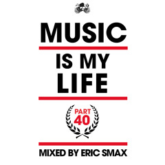 Music Is My Life - Part 40 (Shake Your Ass Mix)