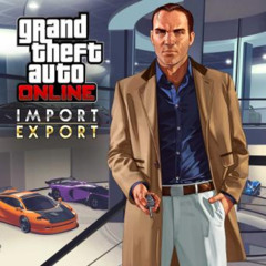 GTA: Online IMPORT EXPORT Soundtrack | DB would love this