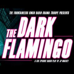 DARK FLAMINGO EPISODE 6: Ménage à Murder