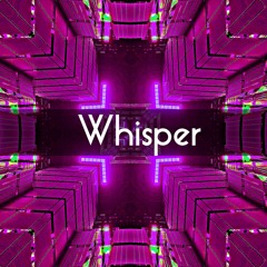 Whispers