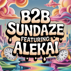 ALEKAISparklez: B2B Sundaze Featuring ALEKAI