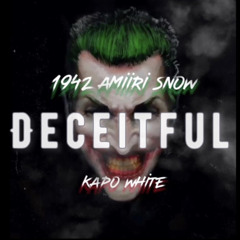 DECEITFUL (KAPO WHITE - AMIRII SNOW)