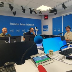 PODCAST La Matinale France Bleu Hérault avril 2024