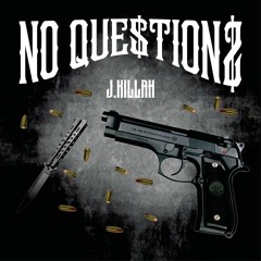 J.Killah - No Questions