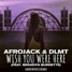 Afrojack & DLMT - Wish You Were Here (Andrew Ross Remix)