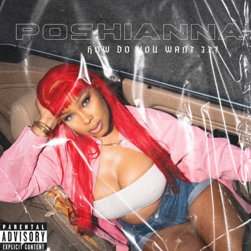 Poshianna - How do you want it (Cover/Restyle)