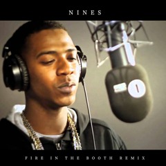 Nines - Fire In The Booth (Remix)