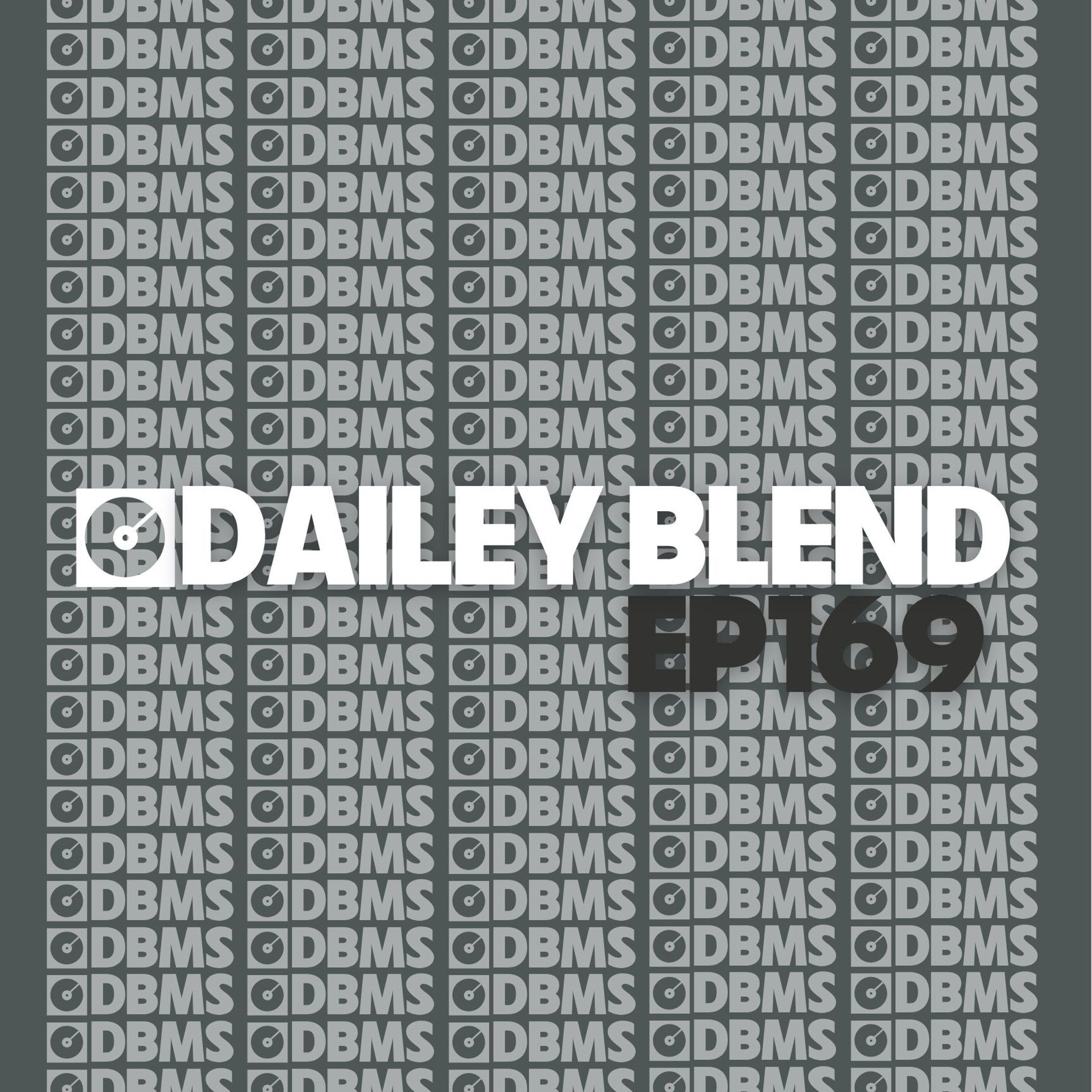 Dailey Blend Mix Show - EP.169 episode artwork