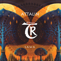 𝐏𝐑𝐄𝐌𝐈𝐄𝐑𝐄: ATTALIN - Sawa [Tibetania Rituals]