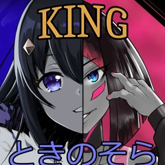 ♫King♫ (ホロライブ ときのそら x AZKi Duet 連吟) Kanariaさん (MeowingtonsPhDj Short Edit)