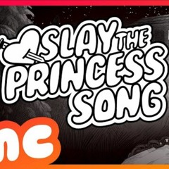 SLAY THE PRINCESS SONG - Won't Be Slain Here By Musiclide (feat. Littleflecks, Tohru & Freeced)