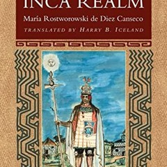 [READ] EBOOK 📒 History of the Inca Realm by  Maria Rostworowski de Diez Canseco &  H