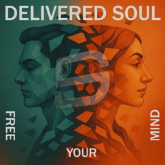 Delivered Soul - You Run Away