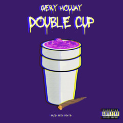 Gery Houjay - Double Cup