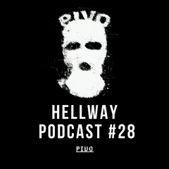 Pivo - Hellway Podcast #28