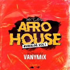 AFRO HOUSE #VIRALGÈ.VOL1(2021) BY VANYMIX.mp3
