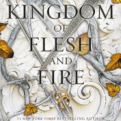 DOWNLOAD ⚡️ eBook A Kingdom of Flesh and Fire BY Jennifer L. Armentrout