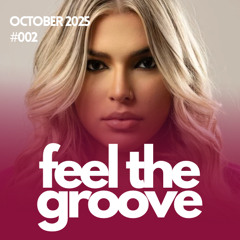 Feel the Groove #002 - Luly Poynter l October 2025