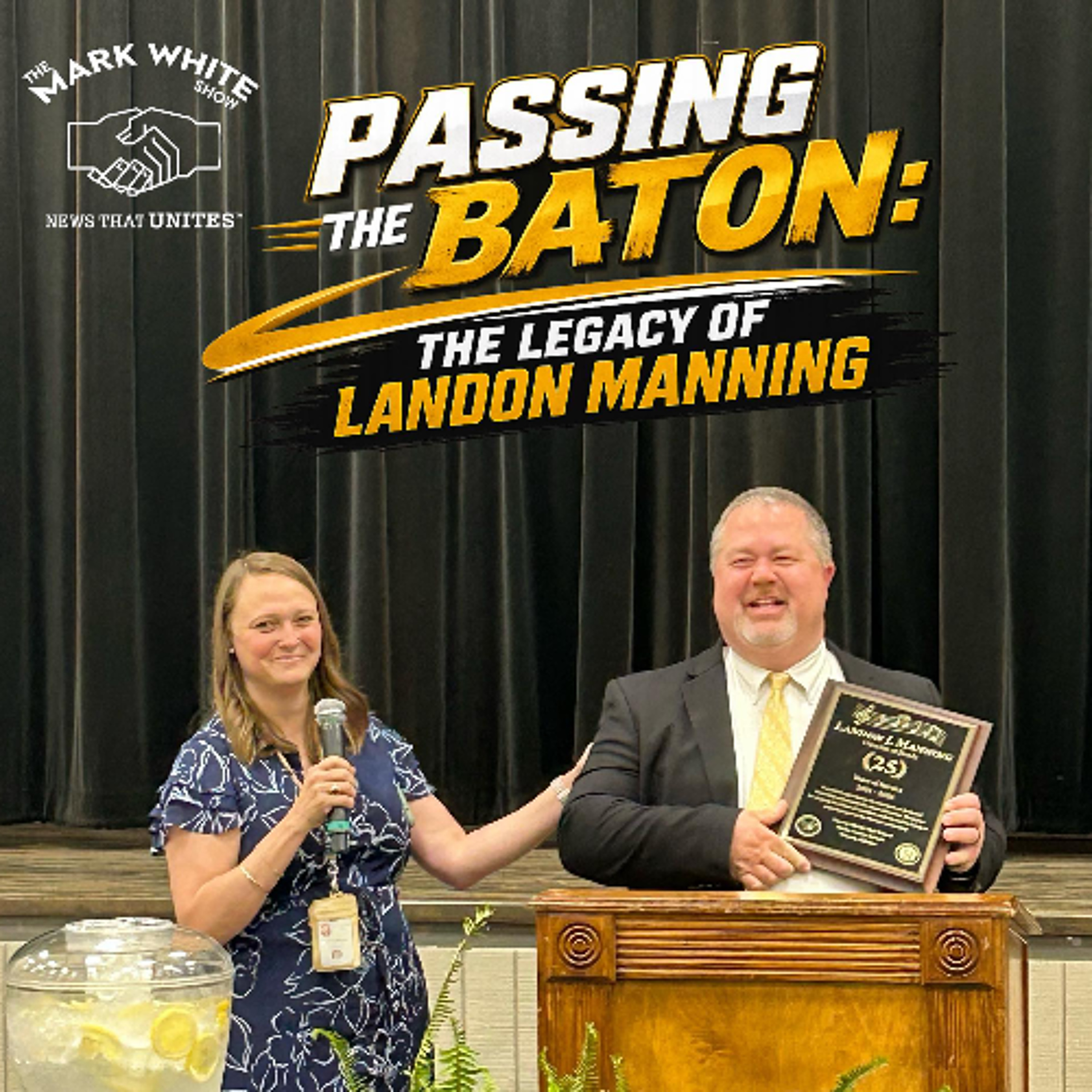 Passing the Baton: The Legacy of Landon Manning episode artwork
