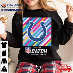 Indianapolis Colts Nfl Crucial Catch Intercept Cancer Shirt