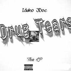 Idaho Jdoe - Drug Tears 1